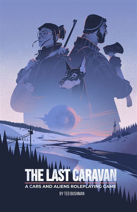 The Last Caravan: A Cars and Aliens Tabletop RPG.